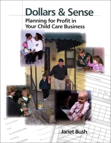 Dollars & sense : planning for profit in your child care business