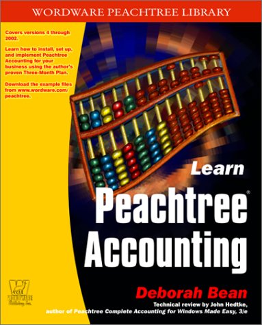 Learn Peachtree accounting : covers version 4 through 2002