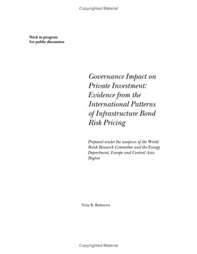 Governance Impact on Private Investment : Evidence from the International Patterns of Infrastructure Bond Risk Pricing.