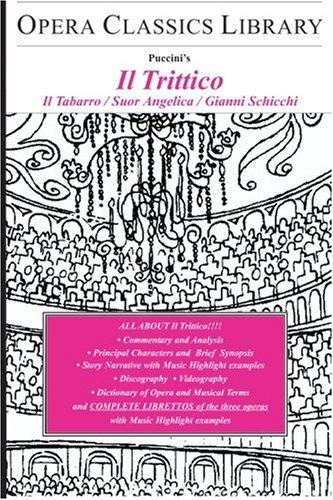 Puccini's Il Trittico (Il Tabarro, Suor Angelica, Gianni Schicchi)