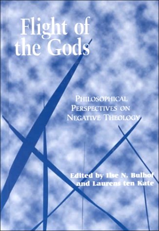 Flight of the gods : philosophical perspectives on negative theology