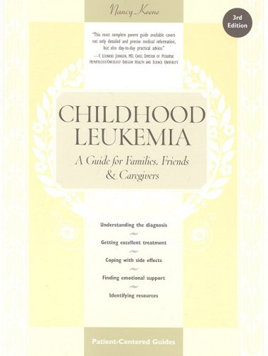 Childhood leukemia : a guide for families, friends & caregivers