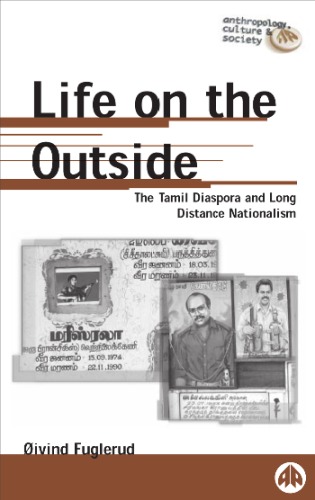 Life on the outside : the Tamil diaspora and long-distance nationalism