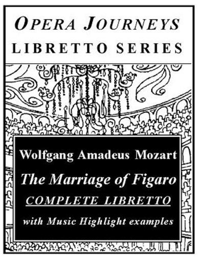 Mozart's the Marriage of Figaro (Le Nozze Di Figaro)