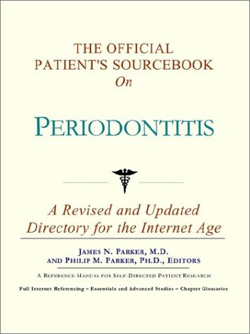 The Official Patient's Sourcebook on Periodontitis