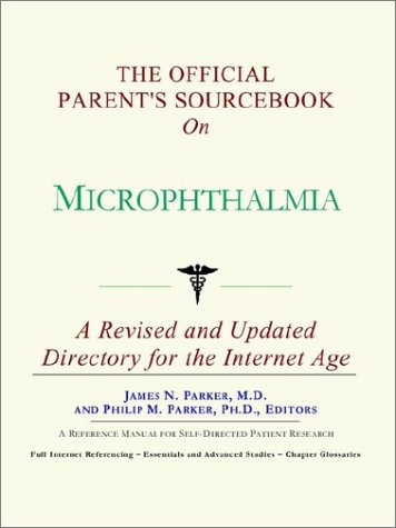 The official patient's sourcebook on microphthalmia