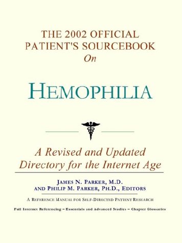 The 2002 official patient's sourcebook on hemophilia