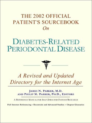 The 2002 official patient's sourcebook on diabetes-related periodontal disease