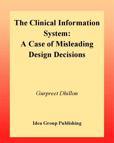 The clinical information system : a case of misleading design decisions