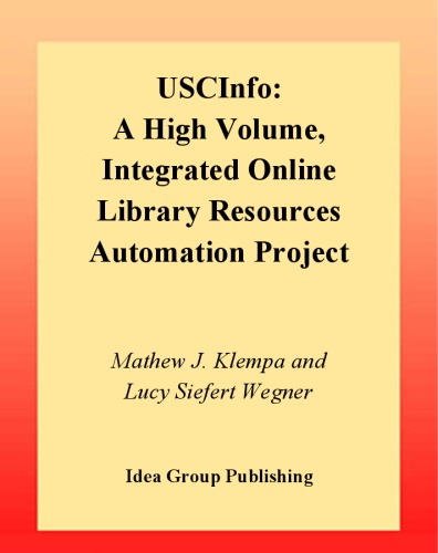 USCInfo : a high volume, integrated online library resources automation project