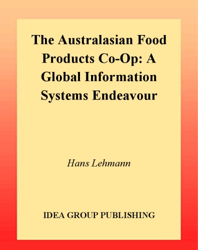 The Australasian Food Products Co-op : a global information systems endeavour