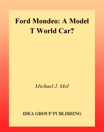 Ford Mondeo : a Model T world car?