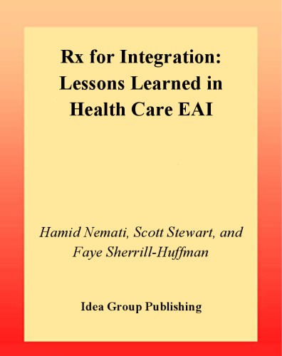 Rx for integration : lessons learned in health care EAI