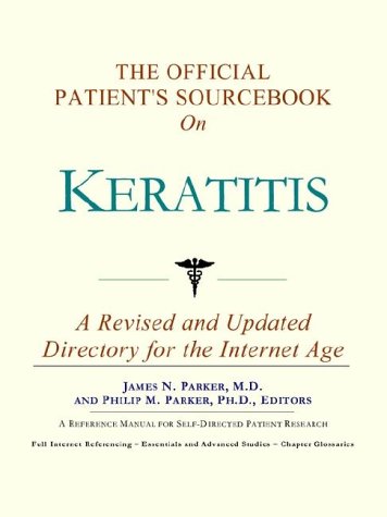 The official patient's sourcebook on keratitis