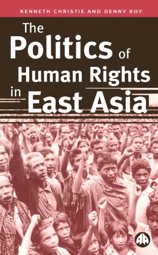 The politics of human rights in East Asia