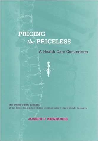 Pricing the priceless : a health care conundrum