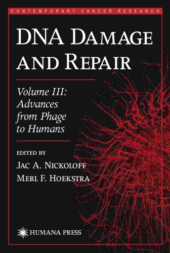 DNA damage and repair. Volume 3, Advances from phage to humans