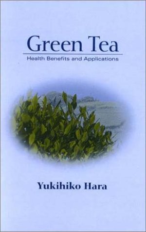 Green tea : health benefits and applications