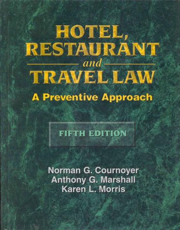 Hotel, restaurant, and travel law : a preventive approach