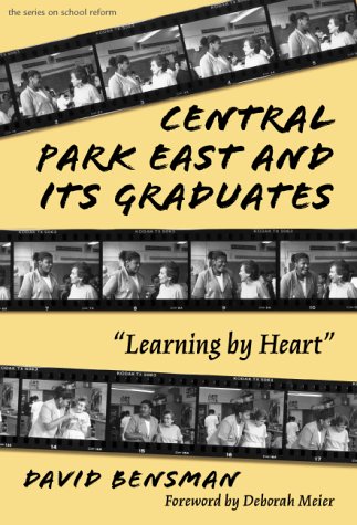 Central Park East and its graduates : "learning by heart"