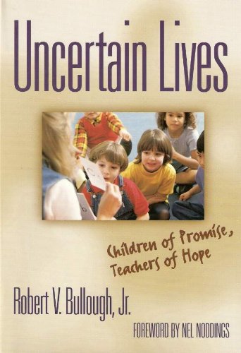 Uncertain lives : children of promise, teachers of hope