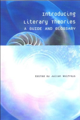 Introducing literary theories : a guide and glossary