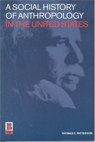 A social history of anthropology in the United States