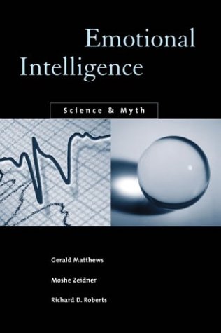 Emotional intelligence : science and myth