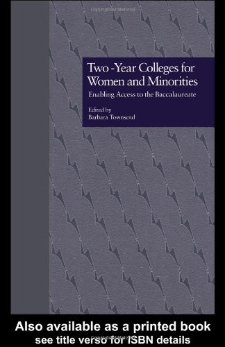 Two-year colleges for women and minorities : enabling access to the baccalaureate