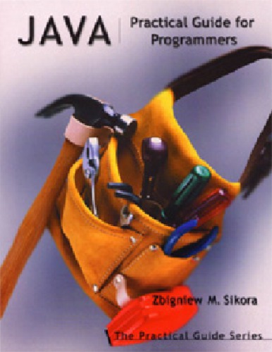 Java : practical guide for programmers