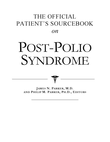 The Official Patient's Sourcebook on Post-Polio Syndrome