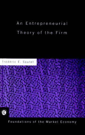 <div class=vernacular lang="en">An entrepreneurial theory of the firm /</div>
An entrepreneurial theory of the firm