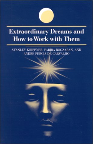 Extraordinary dreams and how to work with them