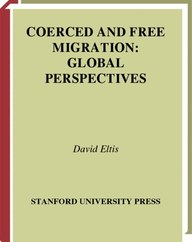 Coerced and free migration : global perspectives