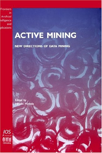 Active Mining - New Directions of Data Mining