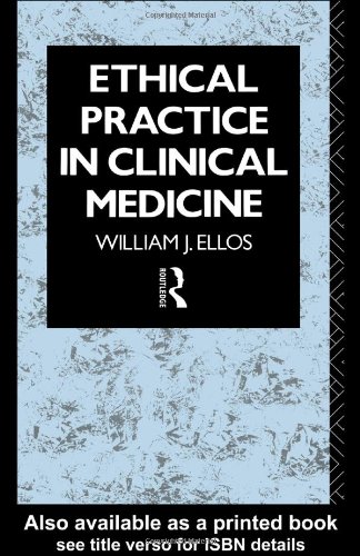 Ethical Practice in Clinical Medicine