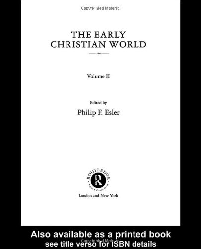 The early Christian world. Volume II