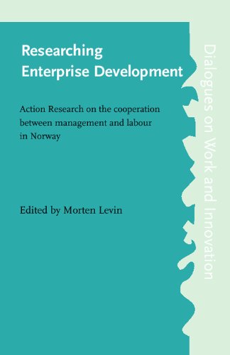 Researching enterprise development : action research on the cooperation between management and labour in Norway