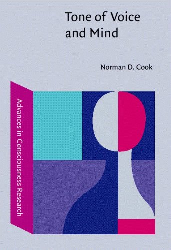 Tone of Voice and Mind. the Connections Between Intonation, Emotion, Cognition and Consciousness.