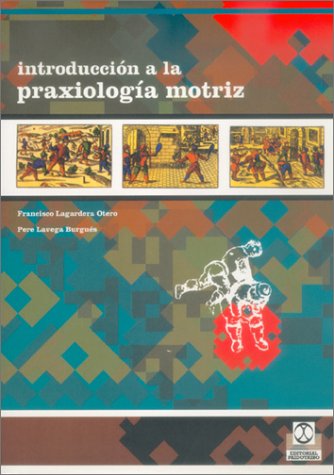 Introduccin̤ a la praxiologa̕ motriz
