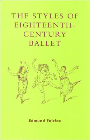 The Styles of Eighteenth-Century Ballet