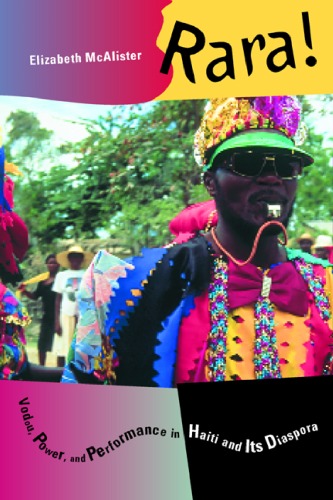 Rara! : vodou, power, and performance in Haiti and its diaspora