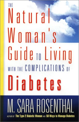 The Natural Woman's Guide to Living with the Complications of Diabetes