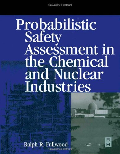 Probabilistic safety assessment in the chemical and nuclear industries