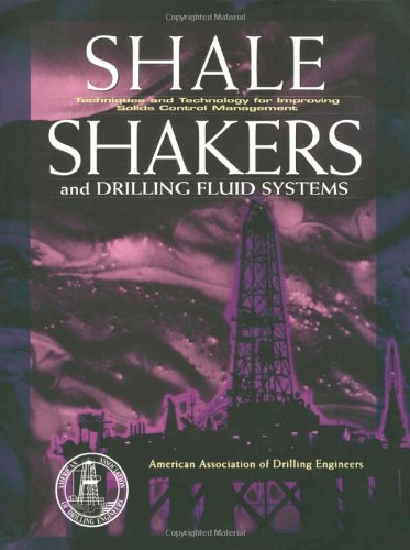 Shale shaker and drilling fluids systems : techniques and technology for improving solids control management.