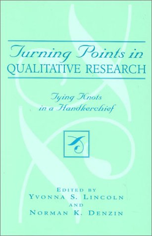 Turning Points in Qualitative Research