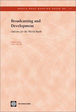 Broadcasting and Development : Options for the World Bank.