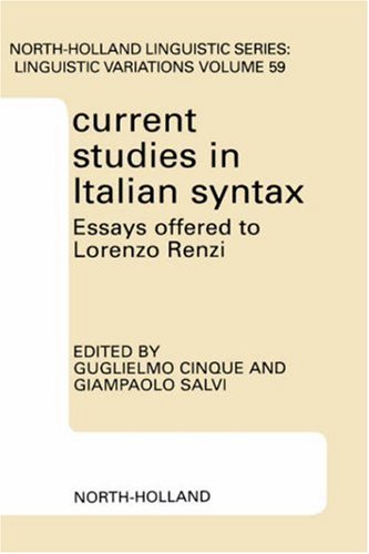 Current studies in Italian syntax : essays offered to Lorenzo Renzi