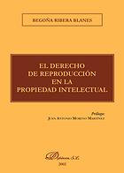 El derecho de reproducción en la propiedad intelectual