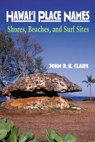 Hawaiʻi place names : shores, beaches, and surf sites